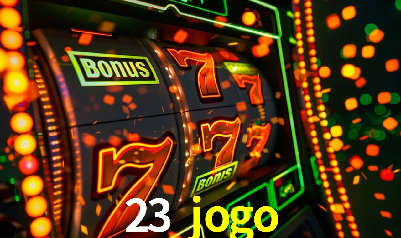 Bônus de Boas-vindas 23 jogo