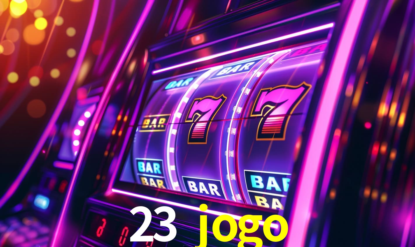 Bônus Generosos e Exclusivos no 23 jogo para Você!