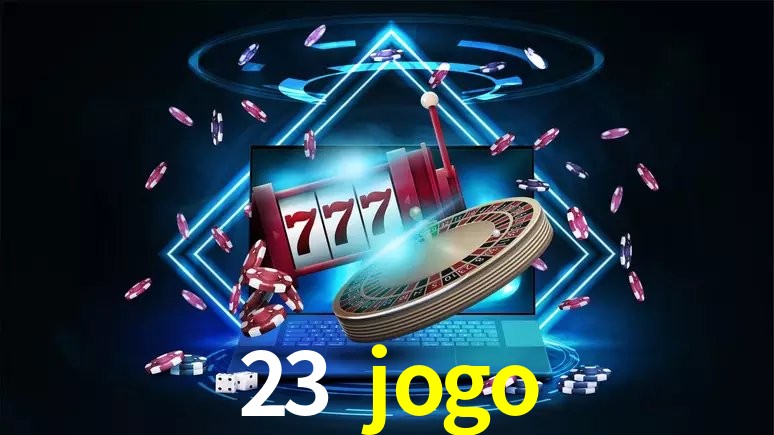 Requisitos do APK da 23 jogo para Android